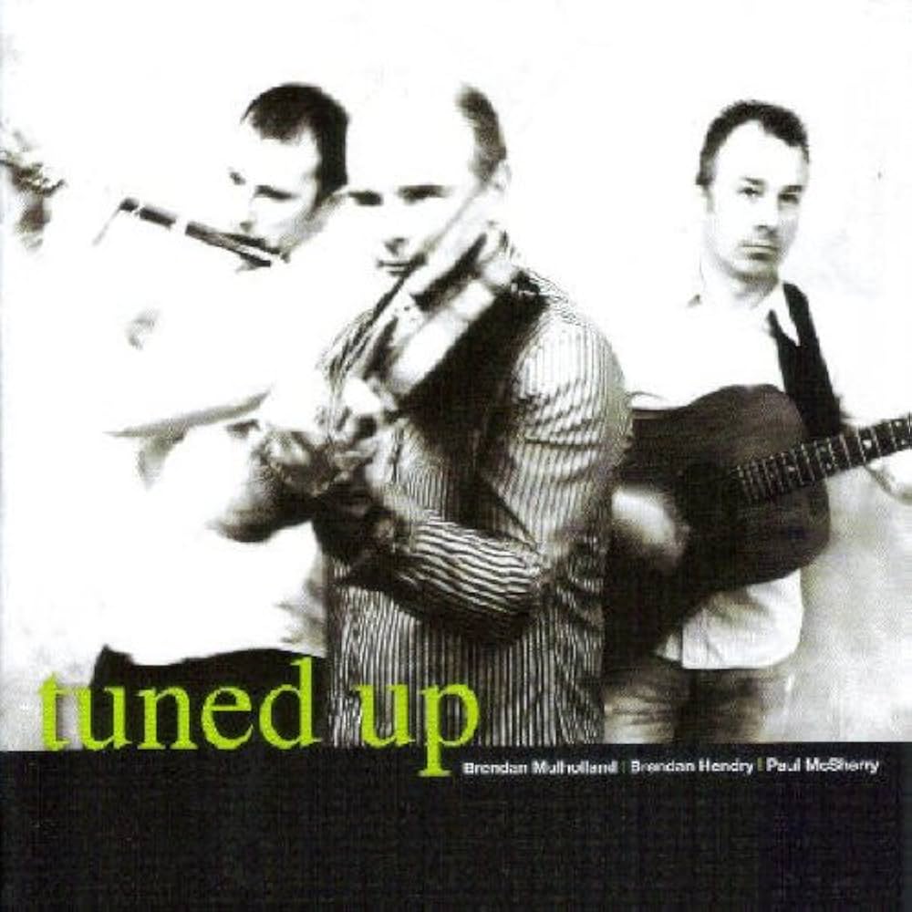 Tuned Up - Mulholland, Hendry & McSherry