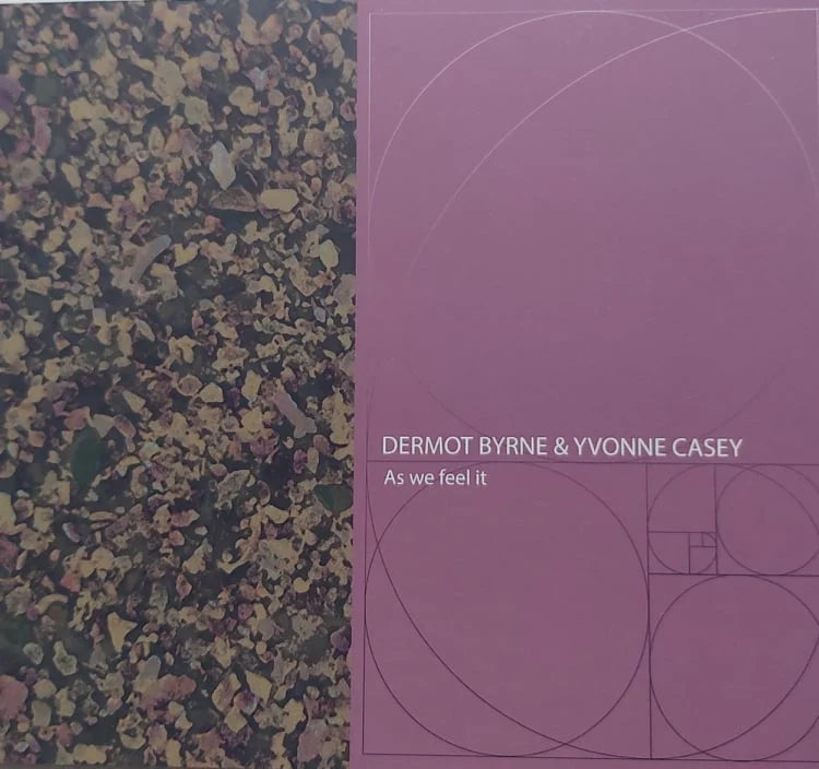 As We Feel It - Dermot Byrne & Yvonne Casey