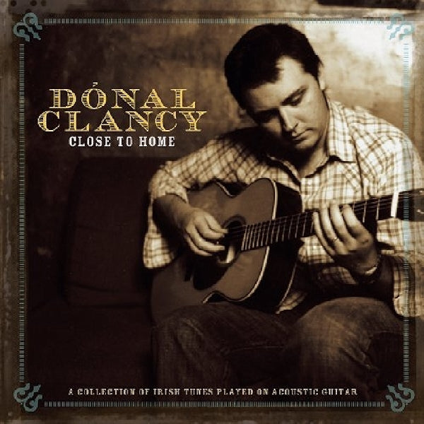 Close to Home - Donal Clancy
