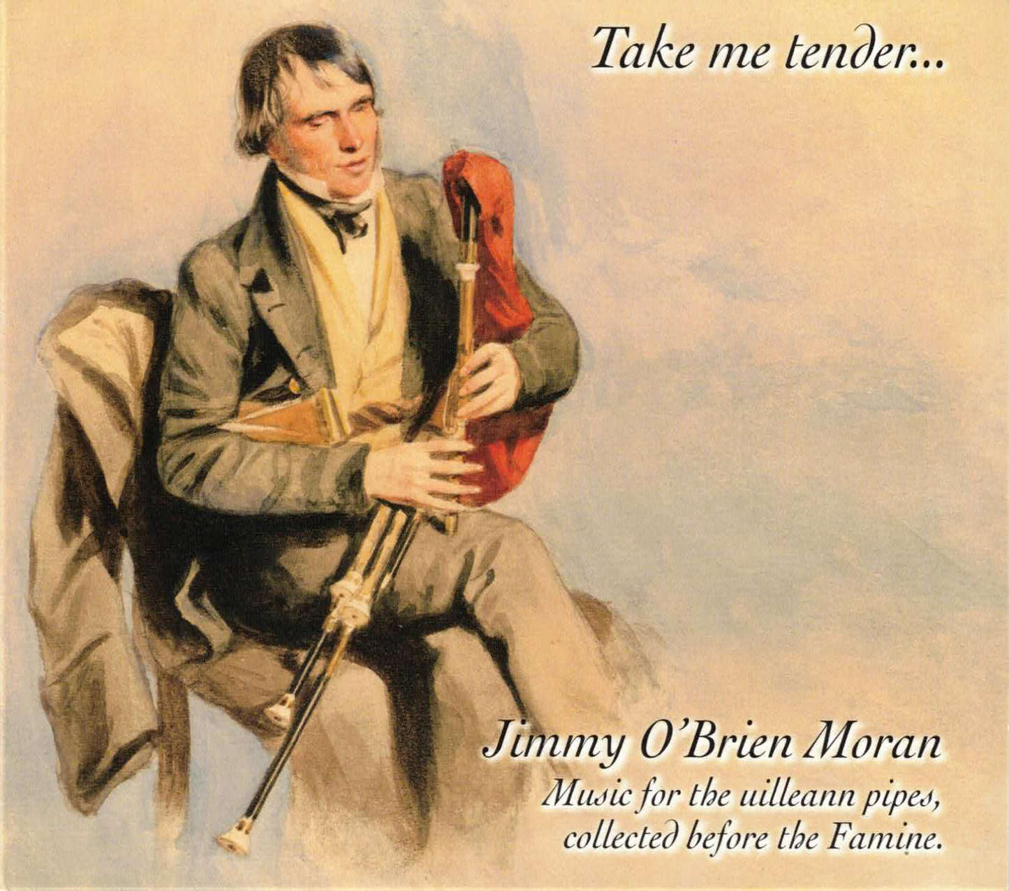 Take me tender - Jimmy O'Brien Moran