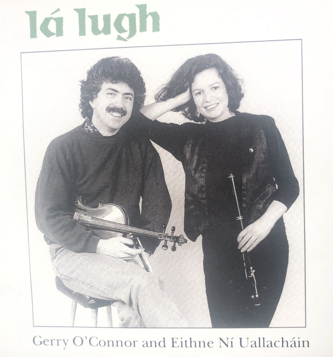 Lá Lugh - Gerry O'Connor & Eithne Ní Uallacháin