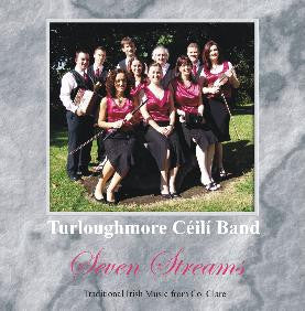 Seven Streams - Turloughmore Ceili Band