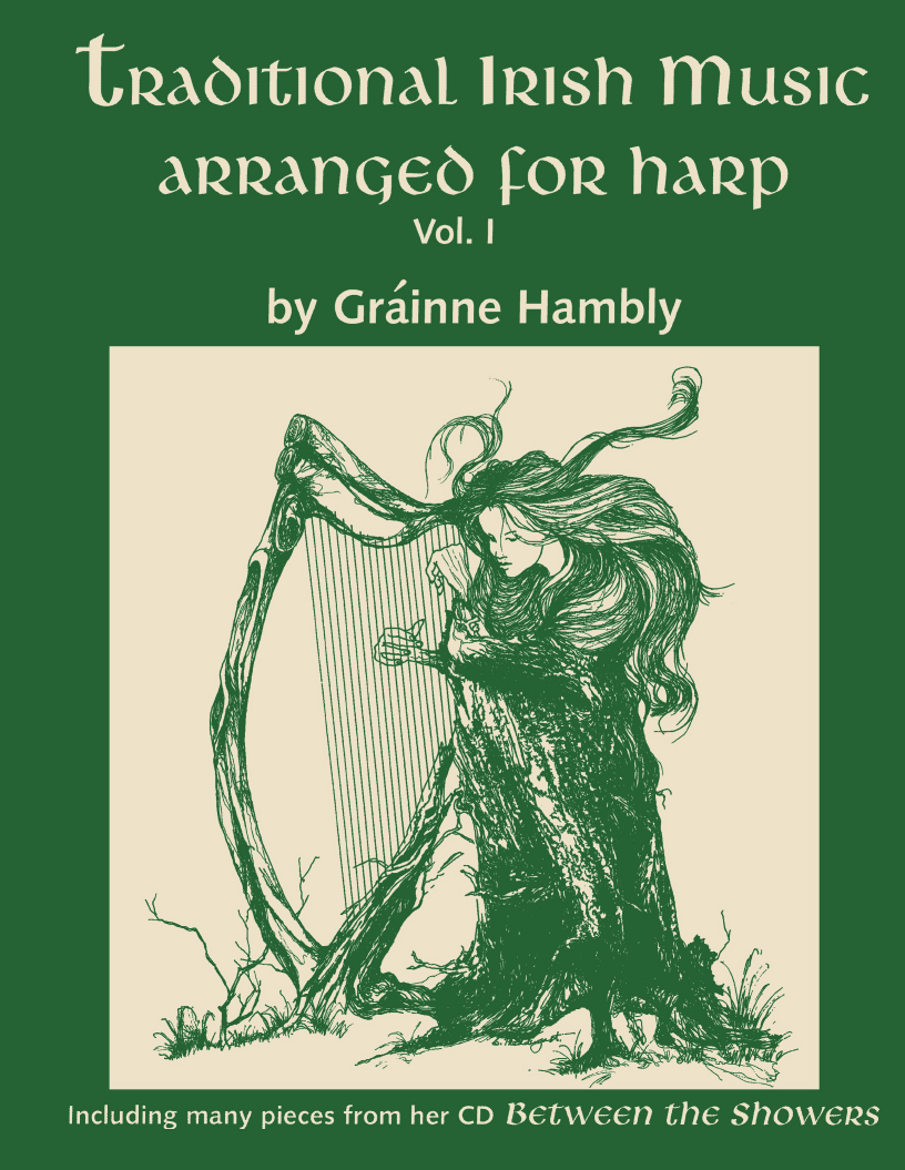 Traditional Irish Music Arranged for Harp: Volume 1 - Gràinne Hambly
