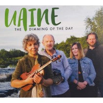 The Dimming Of The Day - UAINE is Bríd Harper, Tony O’Connell, Lisa Butler & Paul Meehan