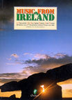 Music from Ireland A Treasury of Old Irish songs and tunes
