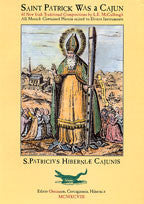 Saint Patrick was a Cajun - L.E. McCullough