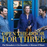 Open The Door For Three - Pat Broaders, Knowles & O'Hare
