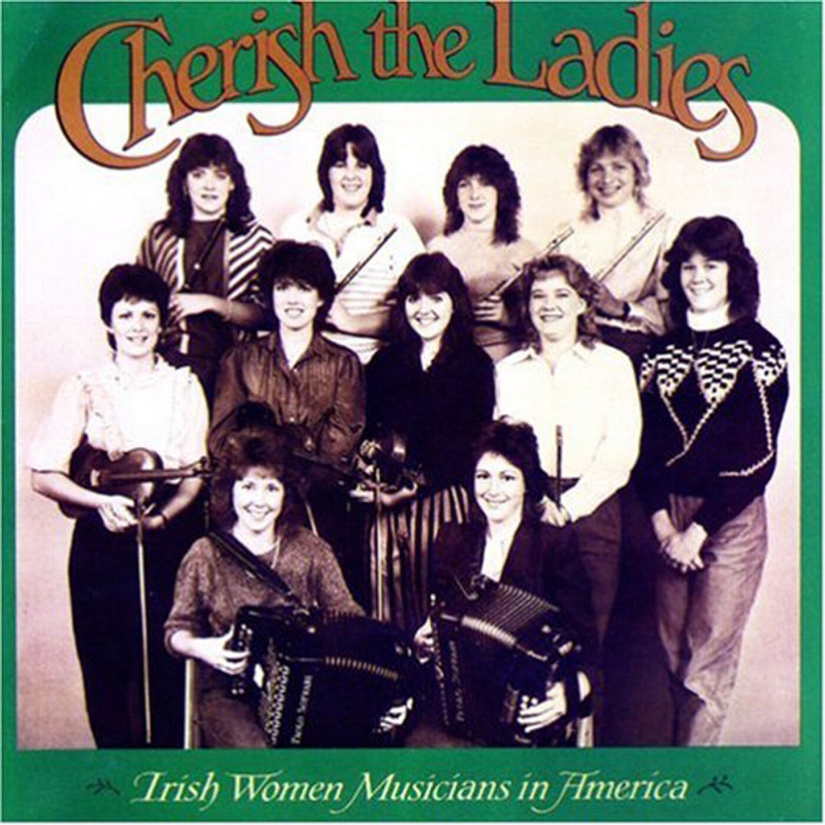 Irish Women Musicians in America - Cherish the Ladies