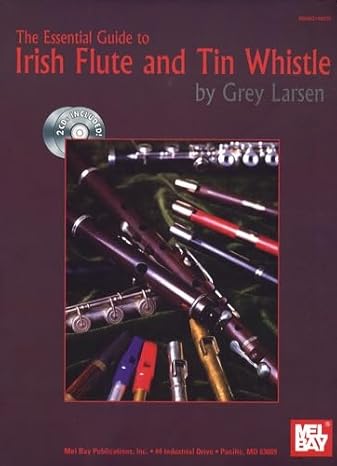 The Essential Guide to Irish Flute & Tin Whistle