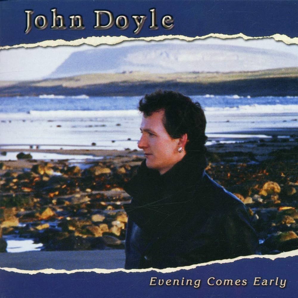 Evening Comes Early - John Doyle