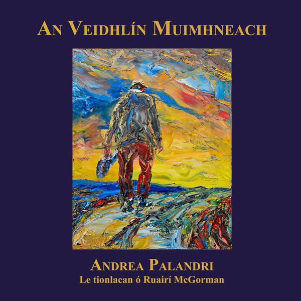 An Veidhlín Muimhneach - Andrea Palandri