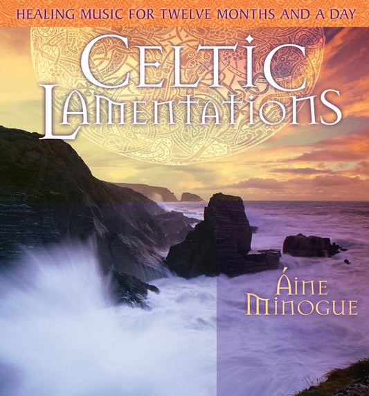 Celtic Lamentations - Aine Minogue