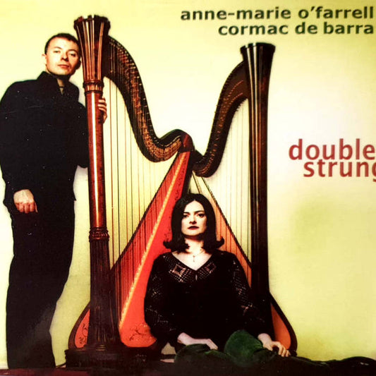 Double Strung - Anne - Marie O'Farrell & Cormac de Barra