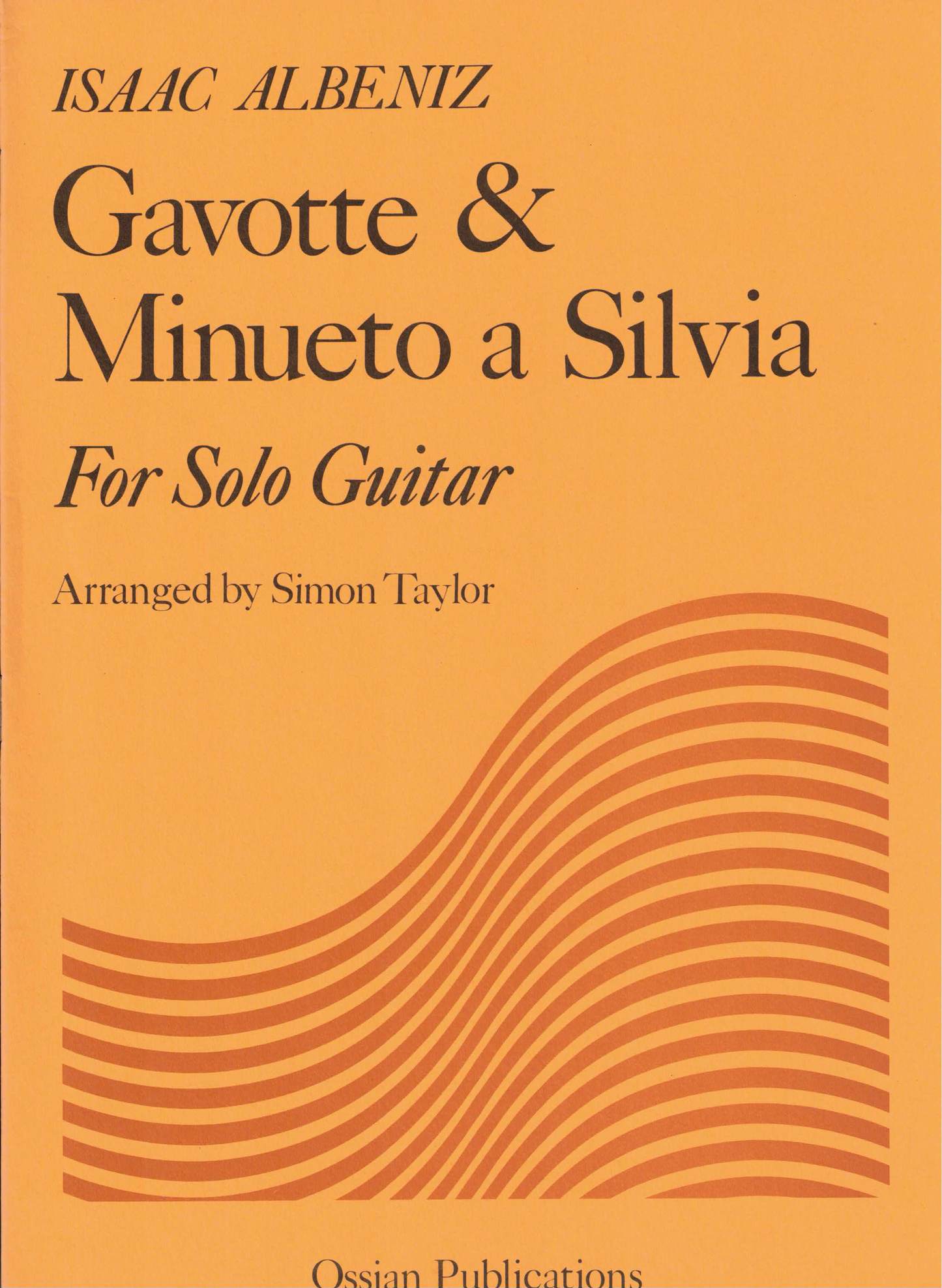 Gavotte & Minueto a Silvia For Solo Guitar - Isaac Albeniz