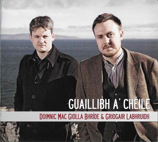 Guaillibh A' Cheile - Doimnic Mac Giolla Bhríde