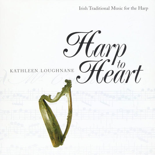 Harp to Heart - Kathleen Loughnane