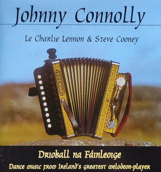 Drioball na Fáinleoge - Johnny Connolly with Charlie Lennon & Steve Cooney