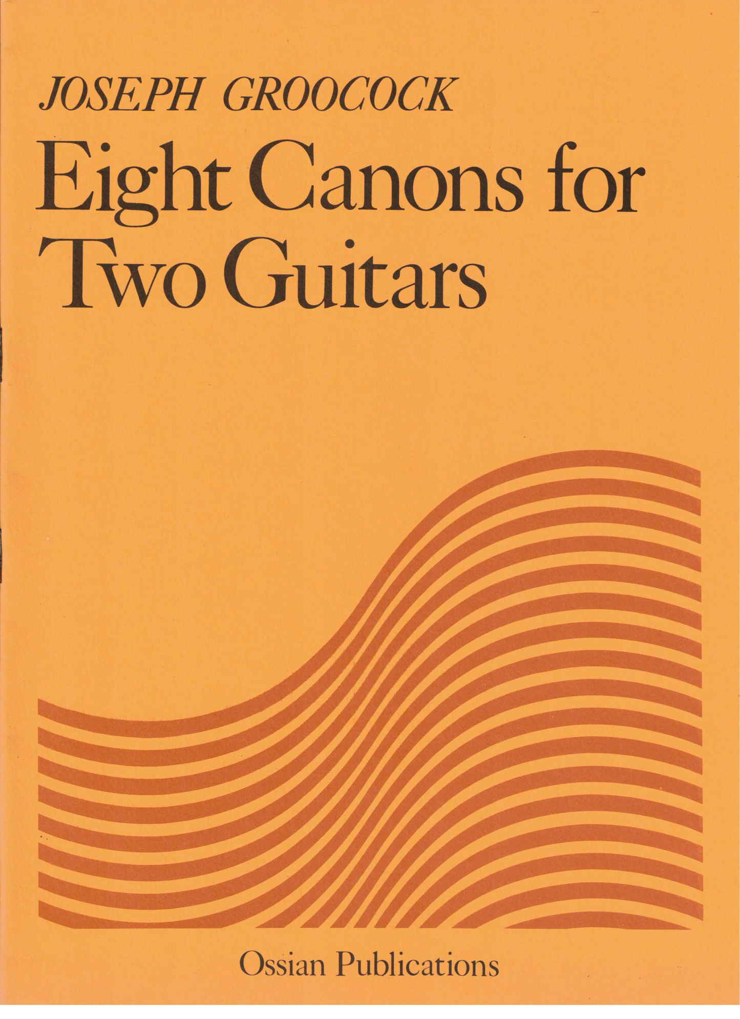 Eight Canons for Two Guitars - Joseph Groocock