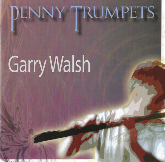 Penny Trumpets - Garry Walsh