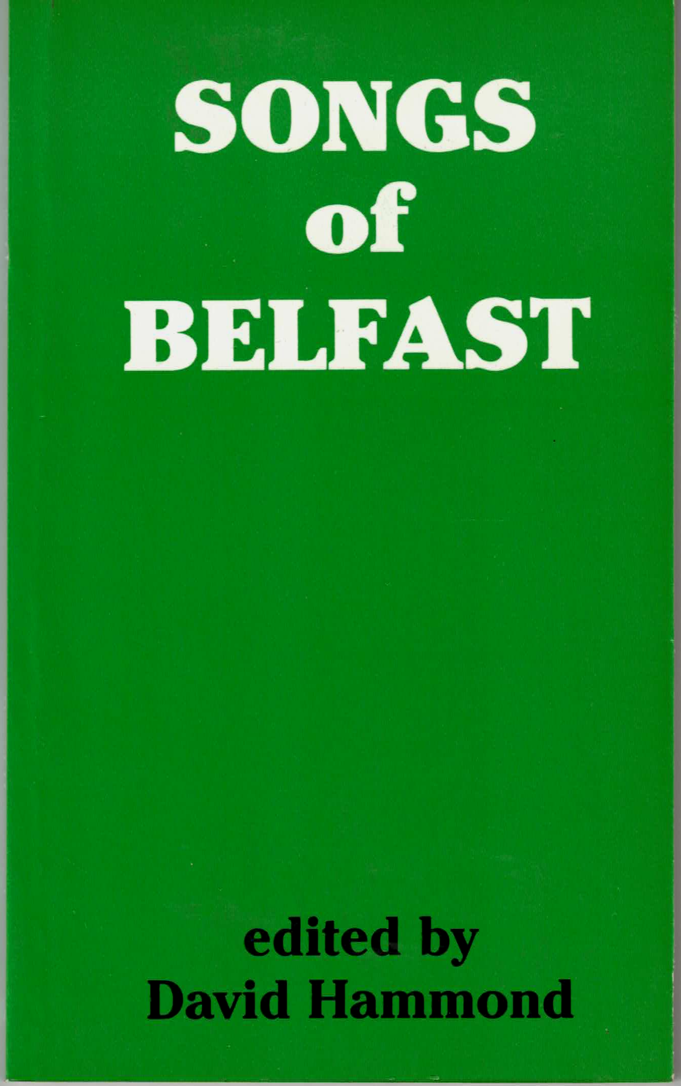 Songs of Belfast edited by David Hammond