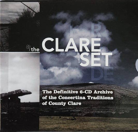 The Clare Set: The Definitive 6-CD archive of Concertina Traditions of Co Clare
