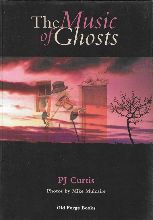 The Music of Ghosts - PJ Curtis