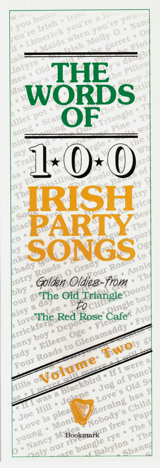 The Words of 100 Irish Party Songs - Volume Two