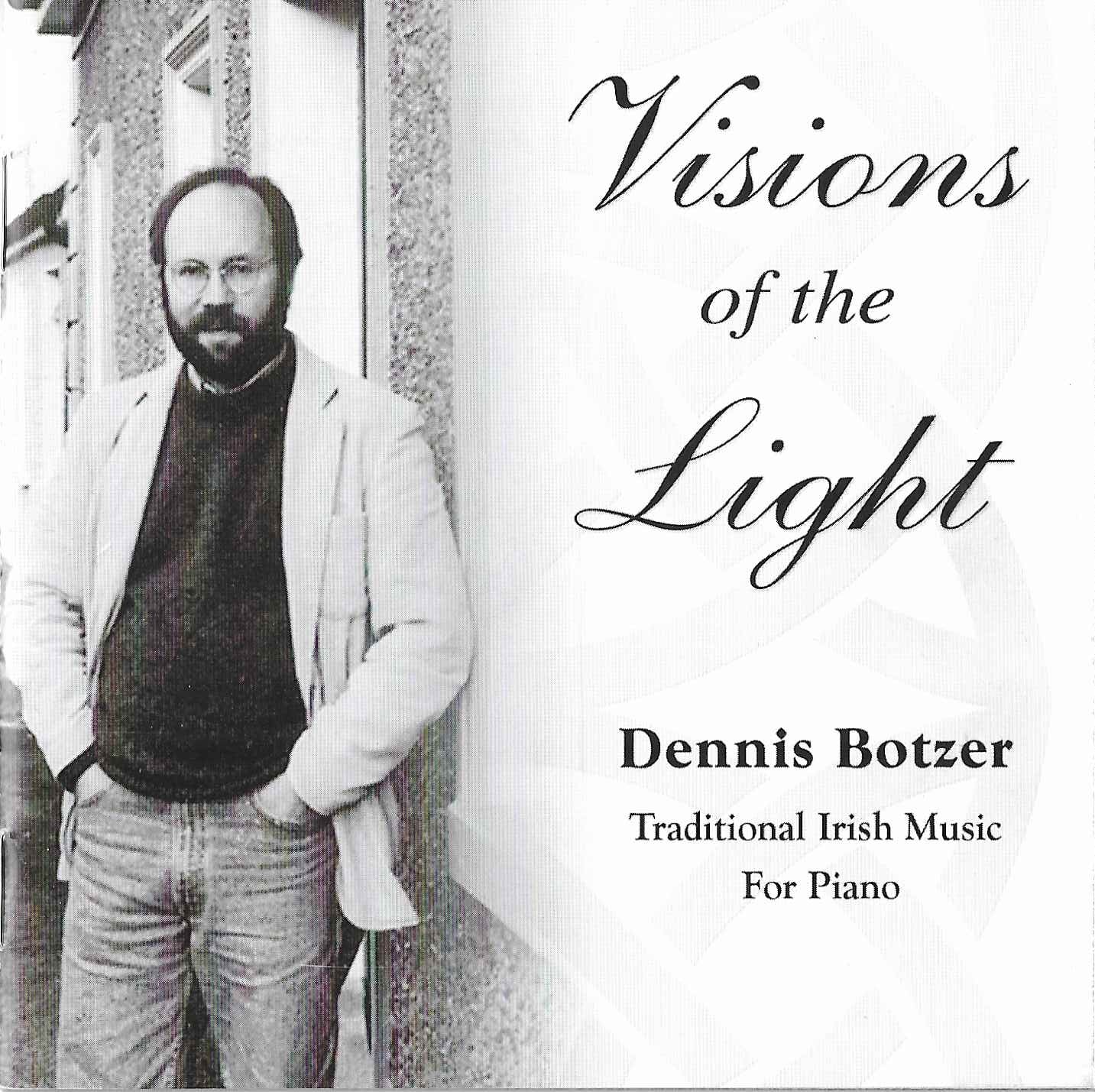 Visions of the Light - Dennis Botzer