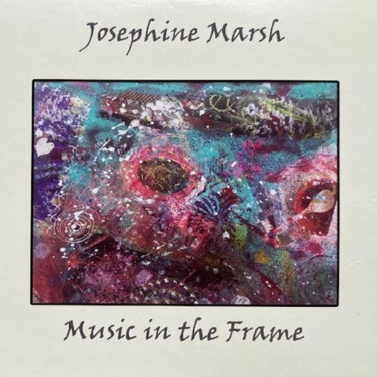 Music in the Frame - Josephine Marsh