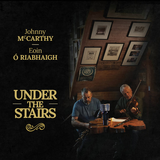 Under the Stairs - Johnny McCarthy & Eoin Ó Riabhaigh