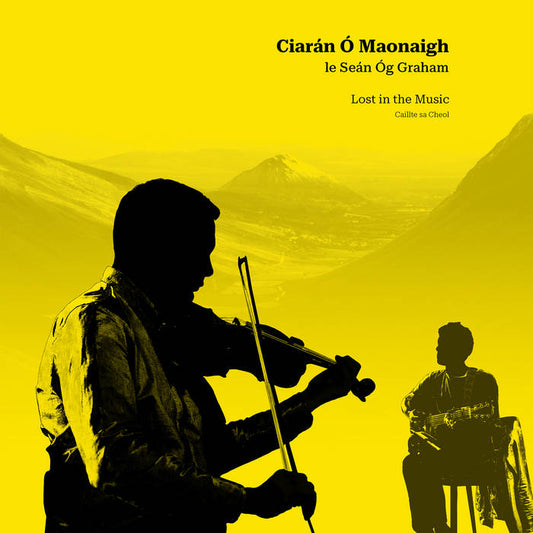 Caillte sa Cheol / Lost in the Music - Ciarán Ó Maonaigh