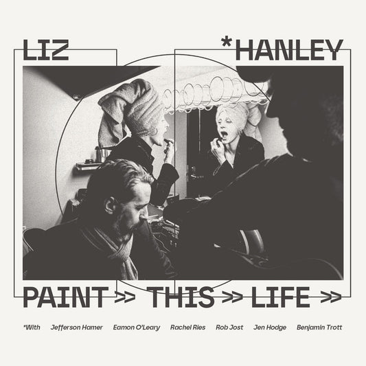 Paint This Life - Liz Hanley