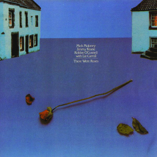 There Were Roses - Mick Moloney, Jimmy Keane, Robbie O'Connell with Liz Carroll