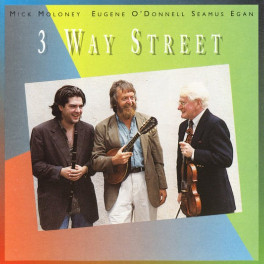 Three Way Street - Mick Moloney, Eugene O'Donnell & Seamus Egan