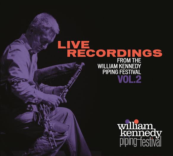 Album cover for 'Live Recordings From the William Kennedy Piping Festival Vol. 2' featuring a monochrome purple-toned photograph of a seated pipe player on the left, with orange and white title text on a black background.