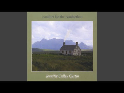 Comfort for the Comfortless - Jennifer Culley Curtin