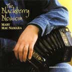 The Blackberry Blossom - Mary MacNamara
