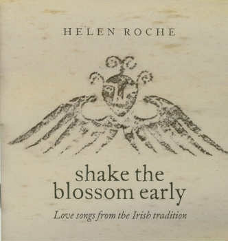 Shake The Blossom Early - Helen Roche