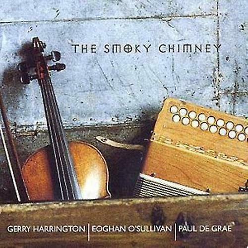 The Smoky Chimney - Gerry Harrington, Eoghan O'Sullivan, Paul de Grae