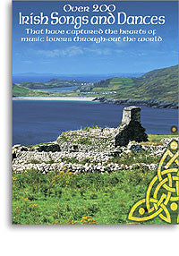 Over 200 Irish Songs and Dances - Paino & Voice