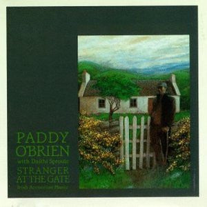 Stranger At The Gate - Paddy O'Brien