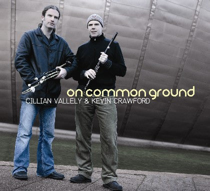 On Common Ground - Cillian Vallely & Kevin Crawford