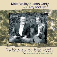 Pathway To The Well - Matt Molloy & John Carty