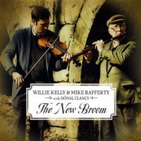 The New Broom - Willie Kelly & Mike Rafferty